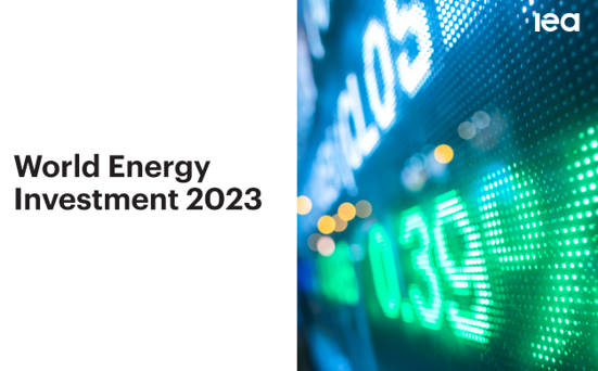 IEA- World Energy Investment 2023. Executive Summary